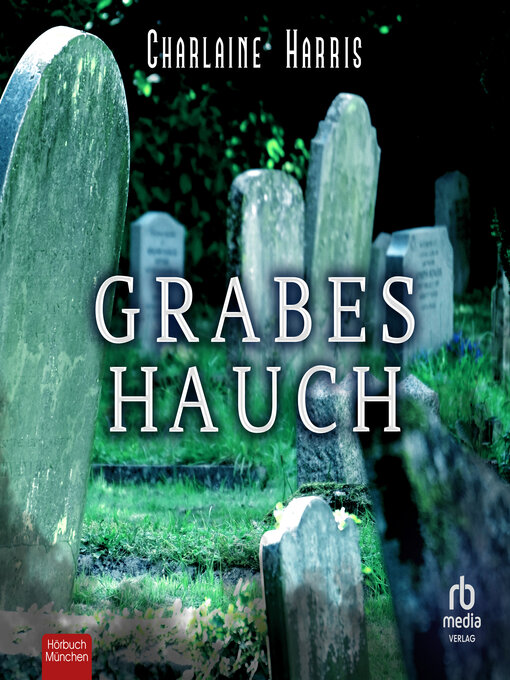 Title details for Grabeshauch by Charlaine Harris - Wait list